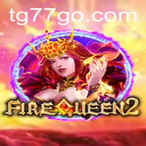 FireQueen2: The Thrilling New Game Sweeping the Scene