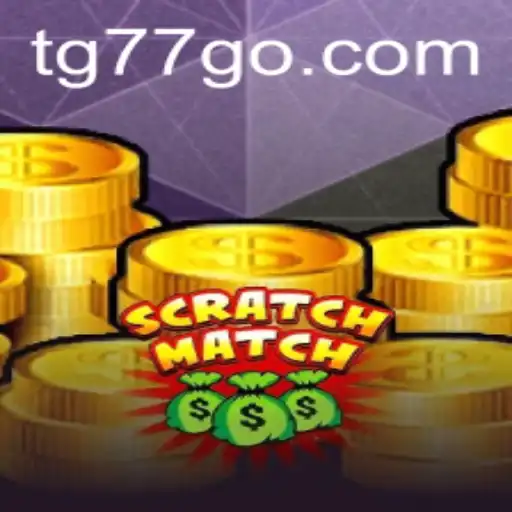 The Exciting World of ScratchMatch: Discover the Thrills of TG77