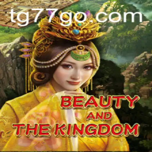 Exploring BeautyAndTheKingdom: A Magical Journey with TG77