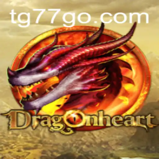 Discover DragonHeart: The Intriguing World of TG77