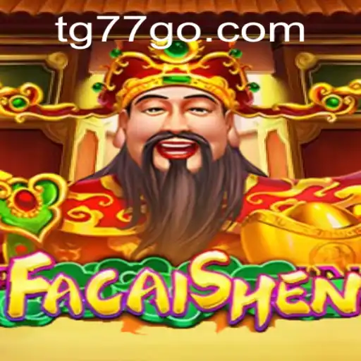 Exploring FaCaiShen: A Captivating Journey with Keyword TG77