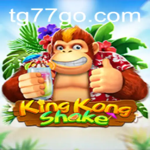 Unleashing the Adventure of KingKongShake with TG77