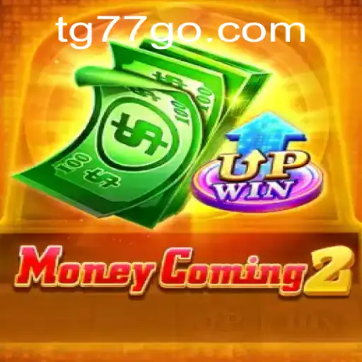 Exploring MoneyComing2: The Thrilling World of TG77