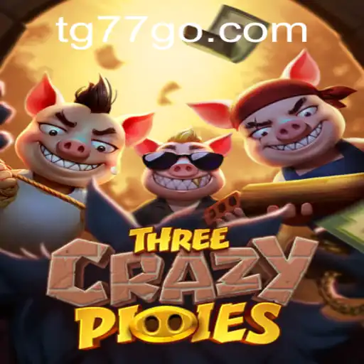 ThreeCrazyPiggies: A Thrilling Adventure with TG77