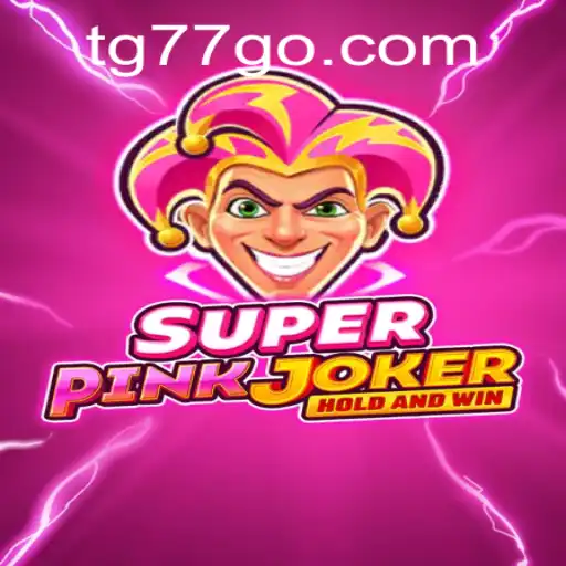SuperPinkJoker: A Comprehensive Guide to the New Gaming Sensation TG77